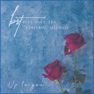 Listen to Up to You song with lyrics from Blue Soul Ten