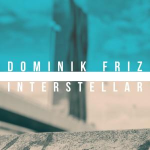 ดาวน์โหลดและฟังเพลง Interstellar พร้อมเนื้อเพลงจาก Dominik Friz