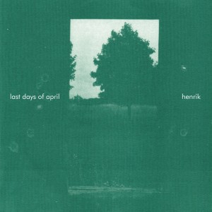 Album Henrik oleh Last Days Of April