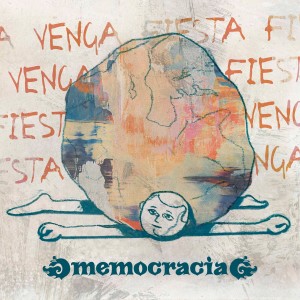 收聽Memocracia的Venga Venga Fiesta Fiesta歌詞歌曲