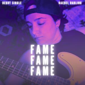 收聽Rachel Darling的Fame歌詞歌曲