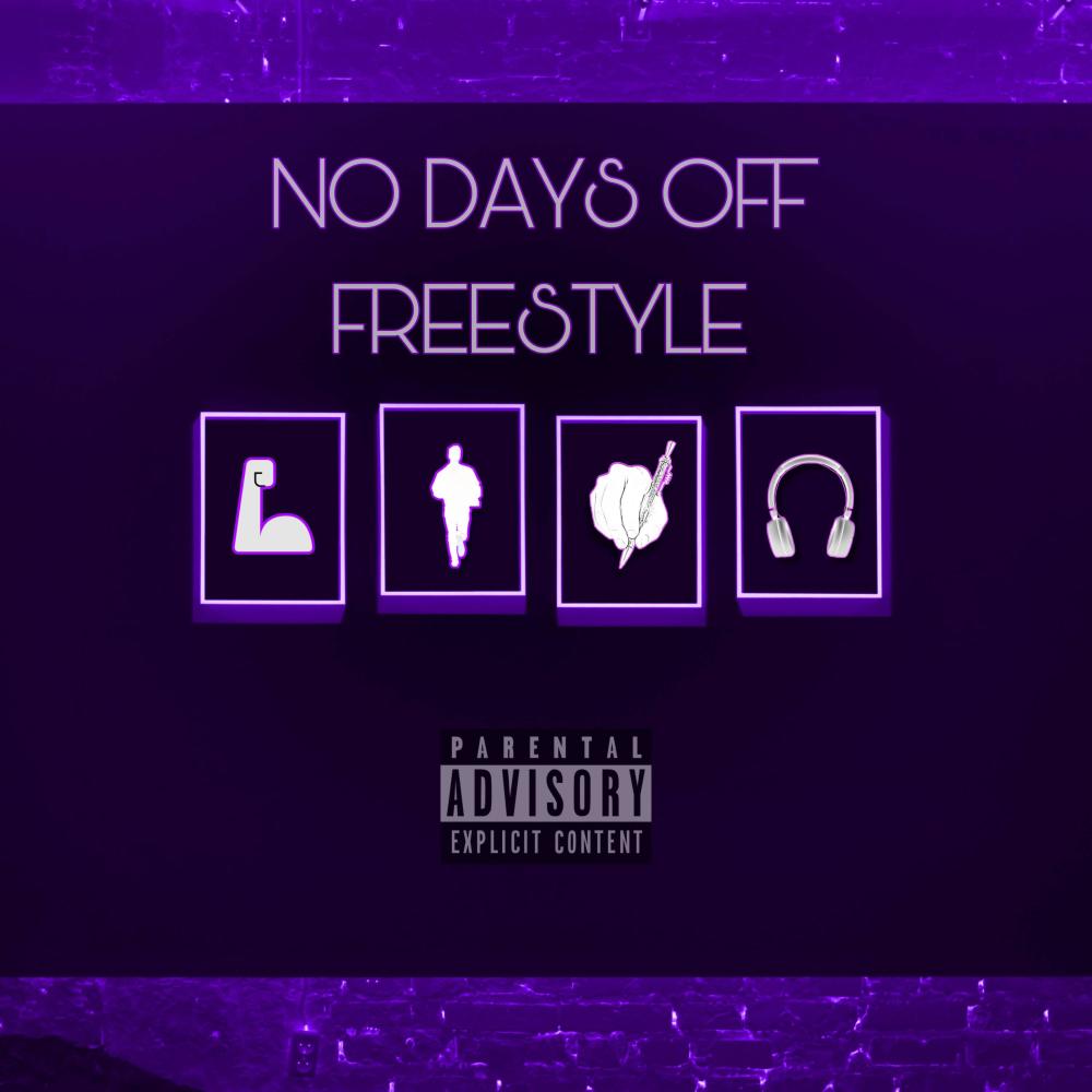 No Days Off Freestyle (Explicit)