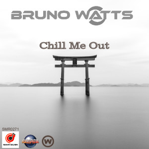 Album Chill Me Out from Bruno Watts