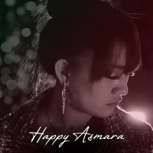 收聽Happy Asmara的Rasa Ini Rasamu歌詞歌曲