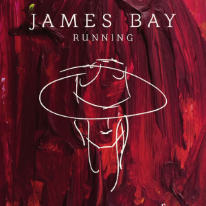 收聽James Bay的Running (Live From Abbey Road Studios)歌詞歌曲