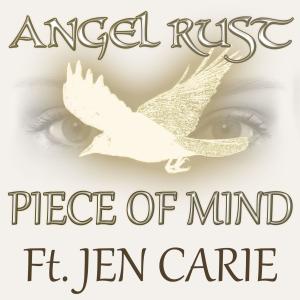 ดาวน์โหลดและฟังเพลง Piece of Mind (feat. Jen Carie) พร้อมเนื้อเพลงจาก Angel Rust