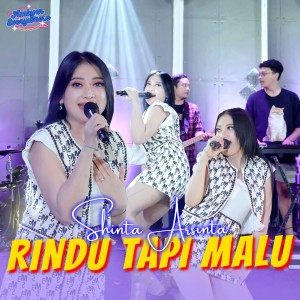 Dengarkan Rindu Tapi Malu lagu dari Shinta Arsinta dengan lirik