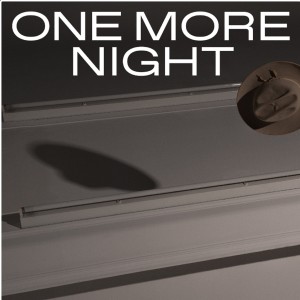ดาวน์โหลดและฟังเพลง One More Night พร้อมเนื้อเพลงจาก BRTHR