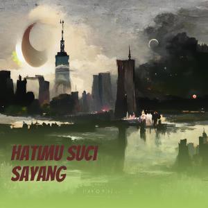 收聽Dj Icha的Hatimu Suci Sayang歌詞歌曲