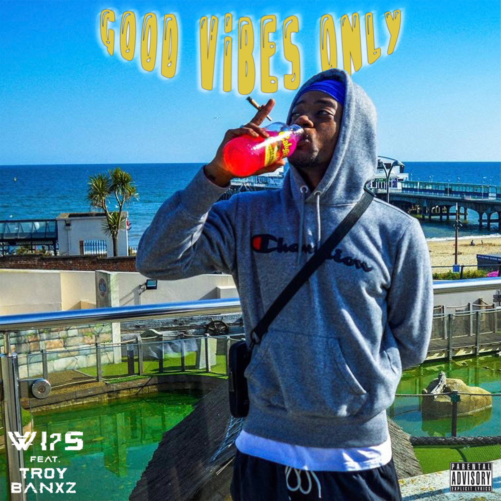 Good Vibes Only (Explicit)