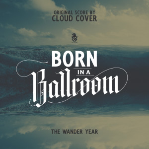 收听Cloud Cover的The Wander Year歌词歌曲