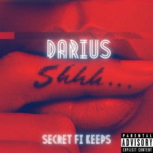 Album Secrets Fi Keeps (Explicit) oleh Darius