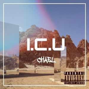 I.C.U (Explicit) dari Chael