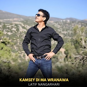 Album Kamsey Di Ma Wranawa from Latif Nangarhari