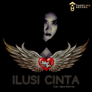 收听Chika Dan Agus的Ilusi Cinta歌词歌曲