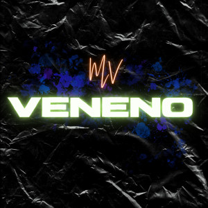 MV的專輯Veneno (Explicit)