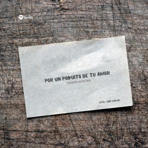 Album Por un poquito de tu amor (Versión Acústica) from Jose Carlos