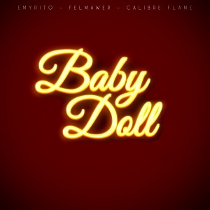 Calibre Flame的專輯Baby doll (Explicit)