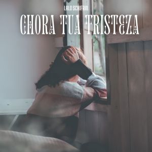 Album Chora Tua Tristeza from Lalo Schfrin