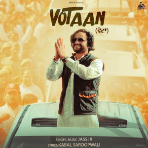 Listen to Votaan song with lyrics from Jassi X