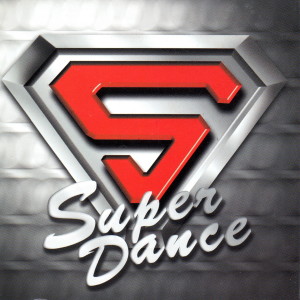 Various的专辑Super Dance (Explicit)