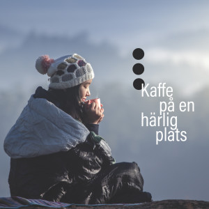 Album Kaffe på en härlig plats - Instrumental mjuk jazz from Restaurang Jazz
