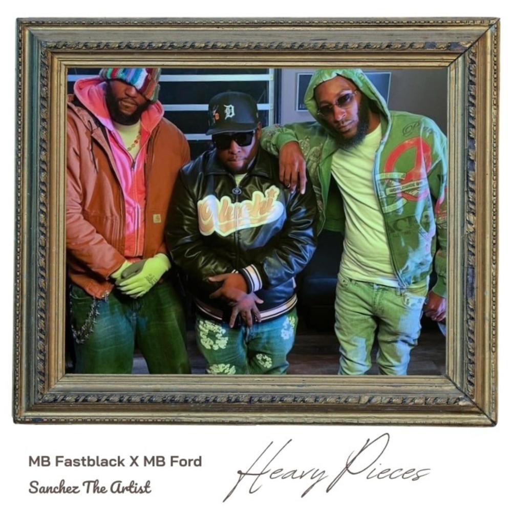 Heavy Pieces (feat. MB Ford & Sanchez The Artist) (Explicit)