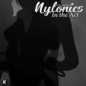 Album In the Act (K21 extended) from Nylonics