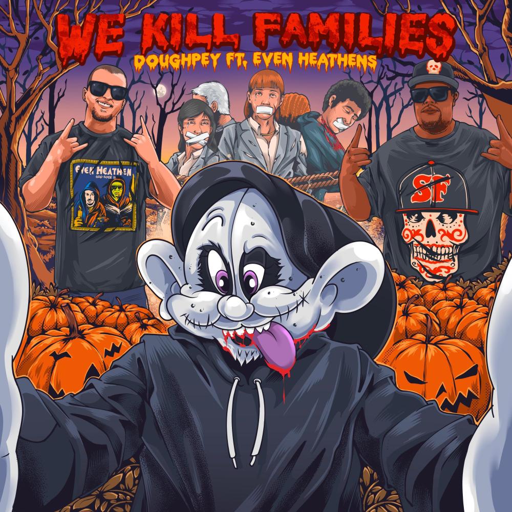 We Kill Families (feat. Illtemper & King Gordy) (Explicit)