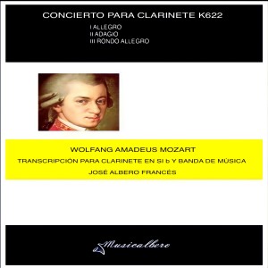 Concierto para Clarinete K622 (Transcripción para Clarinete en Si.b y Banda de Música)