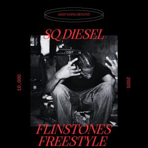 收聽SQ Diesel的FLINSTONES FREESTYLE (Explicit)歌詞歌曲