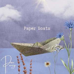 Listen to Paper Boats song with lyrics from Dan Parry