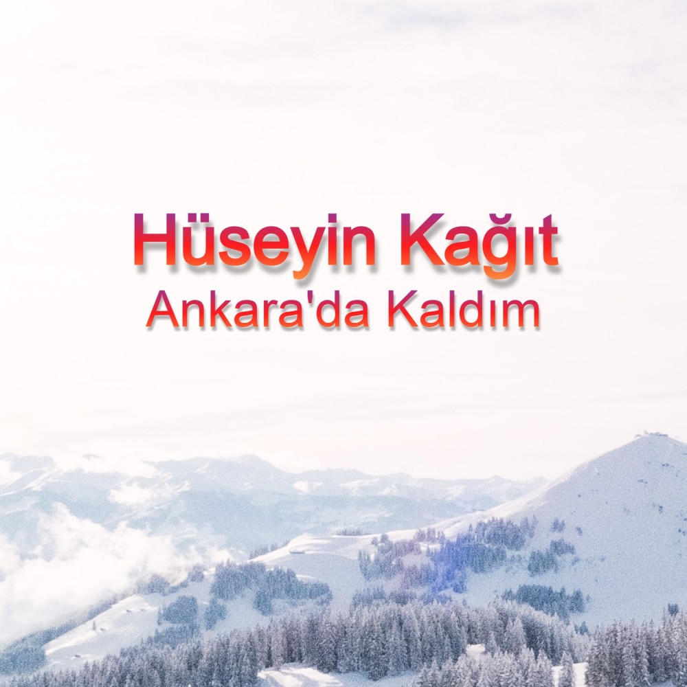 Ankara'da Kaldım