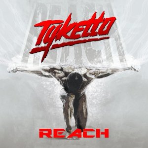 ดาวน์โหลดและฟังเพลง Reach พร้อมเนื้อเพลงจาก Tyketto