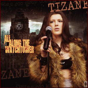ดาวน์โหลดและฟังเพลง All Along The Watchtower พร้อมเนื้อเพลงจาก Tizane