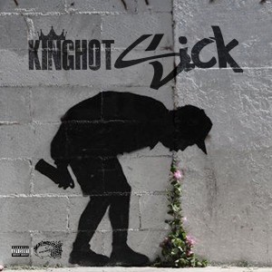 ดาวน์โหลดและฟังเพลง Sick (Explicit) พร้อมเนื้อเพลงจาก King Hot
