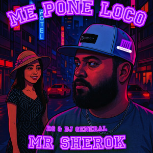 收聽Mr Sherok的Me pone loco歌詞歌曲
