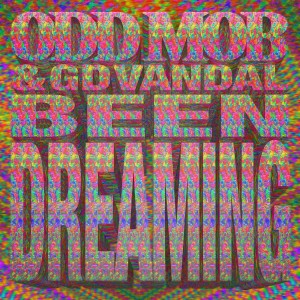 Odd Mob的专辑Been Dreaming