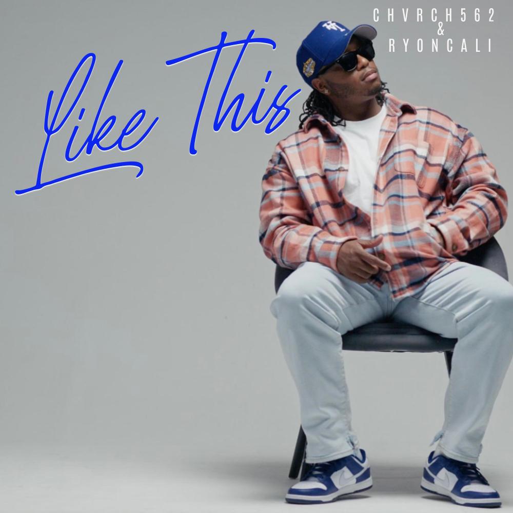 Like This (feat. RyonCali)
