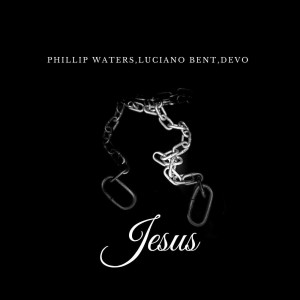 Phillip Waters的专辑Jesus