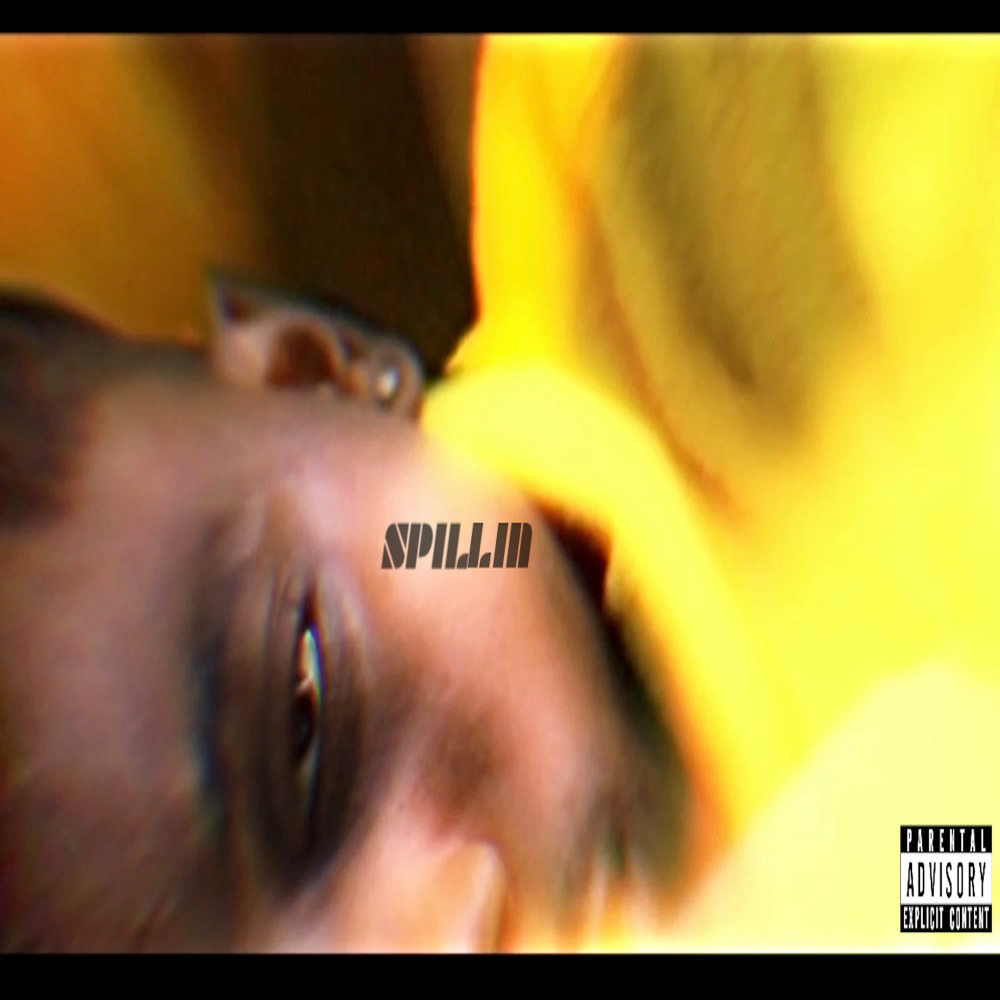 SPILLIN (Explicit)