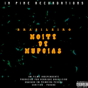 收聽Brasileiro的Noite de Núpcias歌詞歌曲