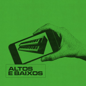 收聽French Fuse的Altos e Baixos歌詞歌曲