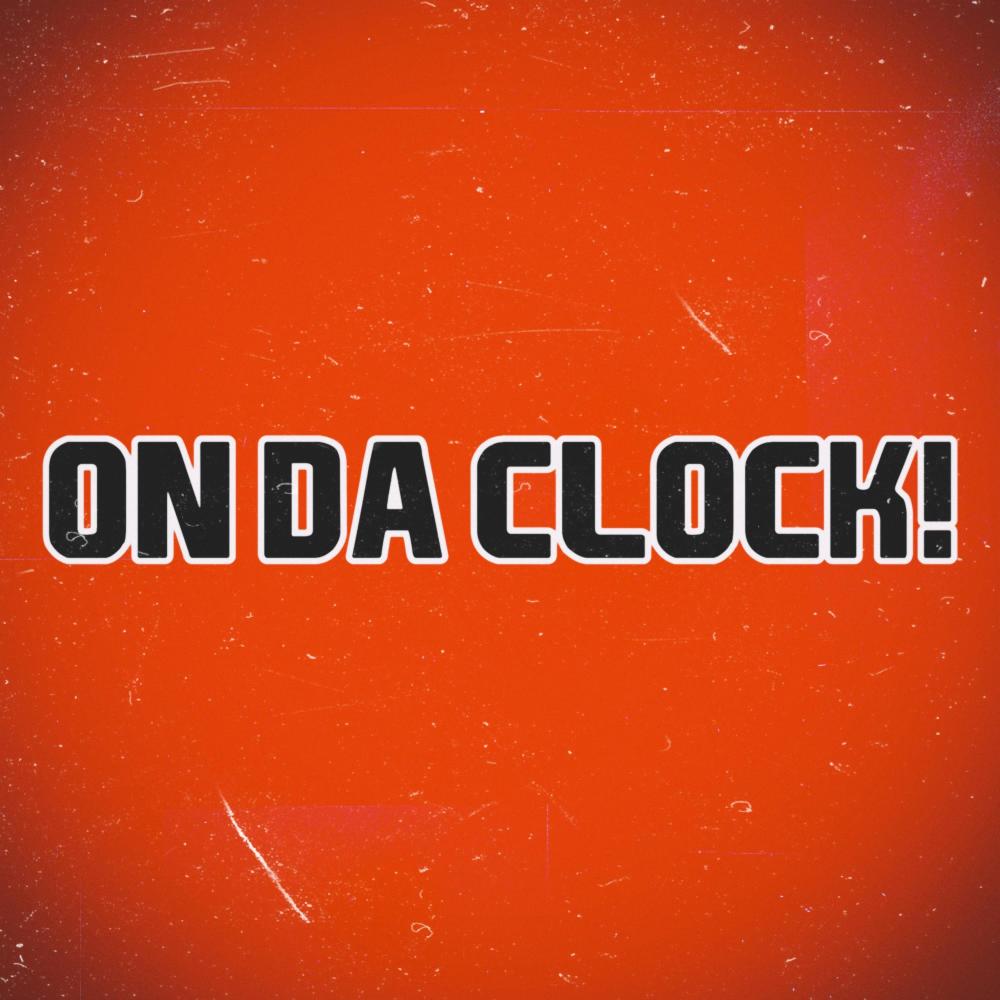 On Da Clock! (feat. Unknown00 & J Ceezy) (Explicit)