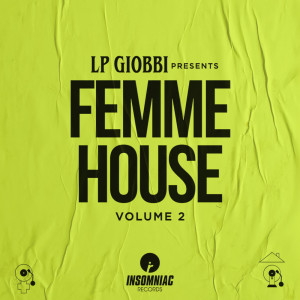 LP Giobbi的專輯LP Giobbi x Insomniac Records Presents Femme House Vol. 2