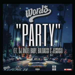 收聽Words的Party (Explicit)歌詞歌曲