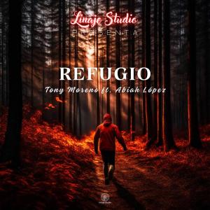 收聽Abiah López的Refugio (feat. Tony Moreno)歌詞歌曲