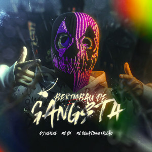 Listen to BERIMBAU DE GANGSTAR (Explicit) song with lyrics from Dj Nekine