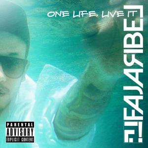 One Life Live It dari Fajar Ibel