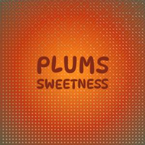 Album Plums Sweetness oleh Various